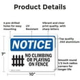 thumbnail image 2 of (2 Pack) No Climbing Or Playing On Fence OSHA Notice Sign 10 Inch X 7 Inch Indoor / Outdoor Rust-Free Aluminum Metal Signs for Workplace, Workshop, and Construction Site, Made in the, 2 of 8