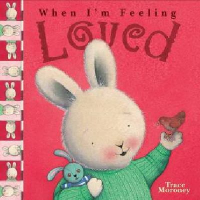 Pre-Owned When I'm Feeling Loved (When Im Feeling) (Hardcover) 1741783569 9781741783568
