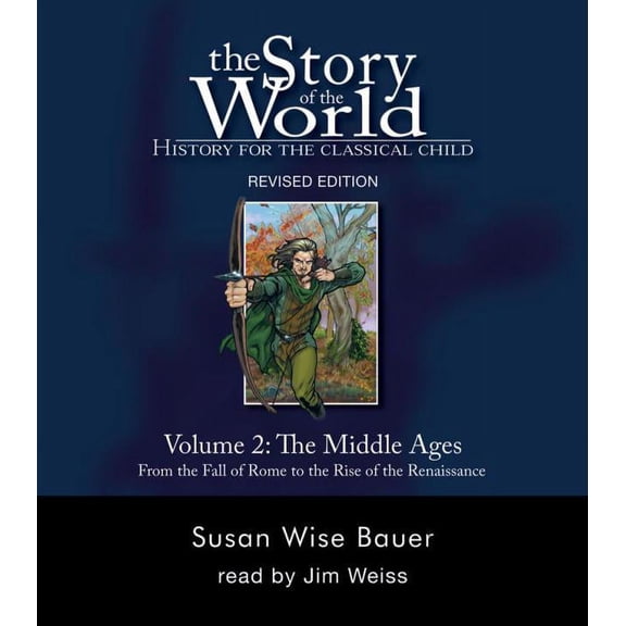 Story of the World, Vol. 2 Audiobook: History for the Classical Child: The Middle Ages