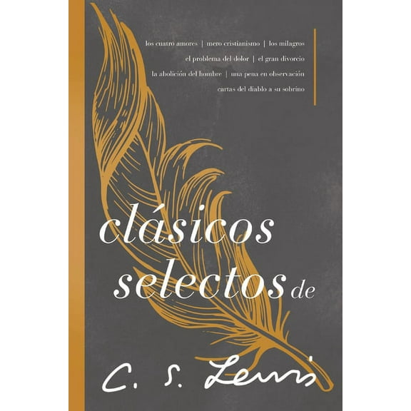 ClÃ¡sicos Selectos de C. S. Lewis: AntologÃ­a de 8 de Los Libros de C. S. Lewis, (Paperback)