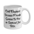 thumbnail image 2 of Unique Civil engineer Gifts, Civil Engineer. Because Freakin' Genius, Civil engineer 15oz Mug From Boss, Cup For Colleagues, Civil engineer birthday present, Gift ideas for civil engineers,, 2 of 2