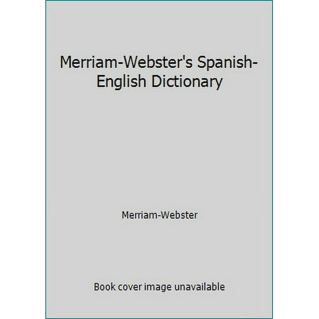 Pre-Owned Merriam-Webster's Spanish-English Dictionary (Hardcover) 0877791651 9780877791652