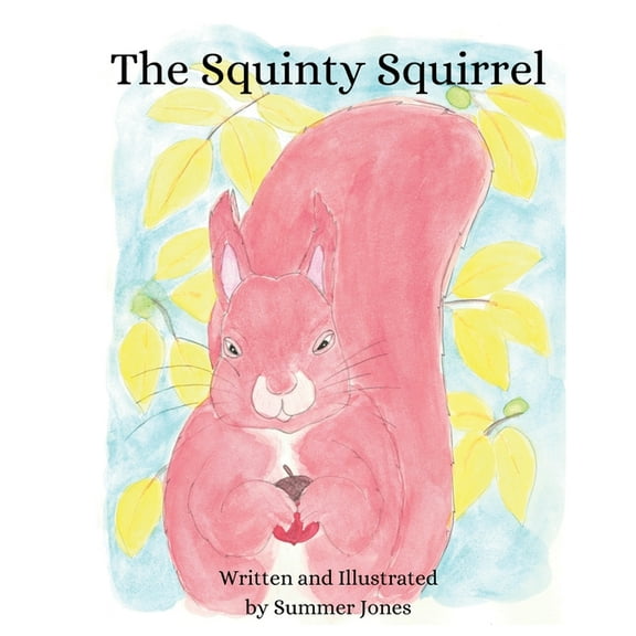 The Squinty Squirrel, (Hardcover)