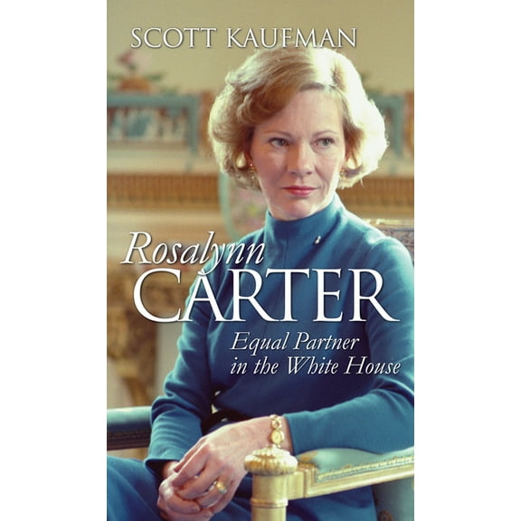 Modern First Ladies Rosalynn Carter: Equal Partner in the White House, (Paperback)