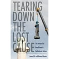 thumbnail image 1 of Pre-Owned Tearing Down the Lost Cause: The Removal of New Orleans's Confederate Statues (Hardcover) 1496833325 9781496833327, 1 of 1