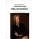 thumbnail image 1 of Libro Pope: Un Metafisico Tapa Blanda, Autor Moses Mendelssohn, Editorial Sequitur, 1 of 2