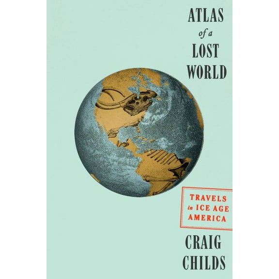 Atlas of a Lost World