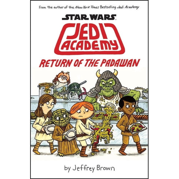 Star Wars: Jedi Academy: Return of the Padawan (Star Wars: Jedi Academy #2) (Hardcover)