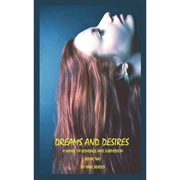 Dreams and Desires-Book Two