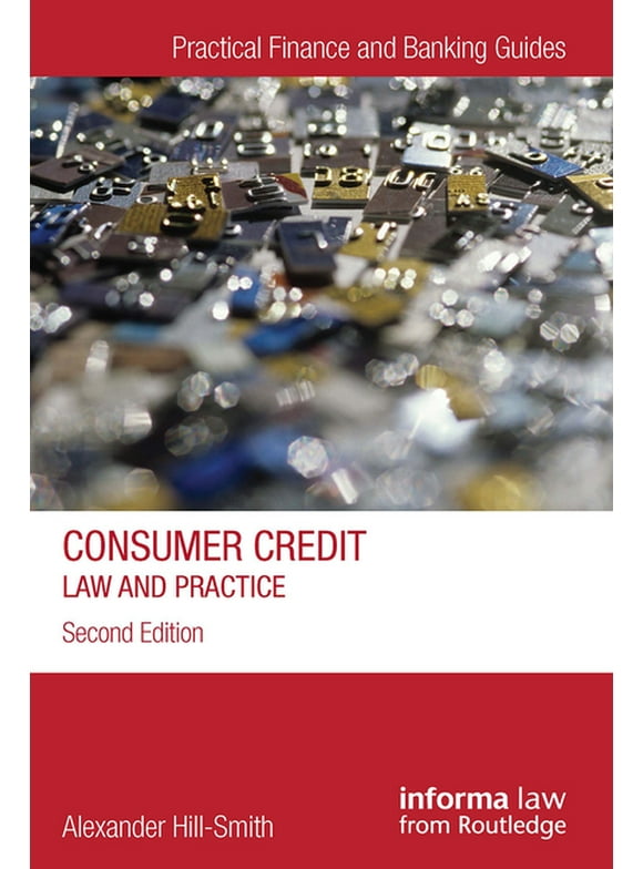 Practical Finance and Banking Guides: Consumer Credit: Law and Practice (Paperback)
