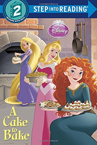 Pre-Owned A Cake to Bake (Disney Princess) (Step into Reading) (Paperback) 0736432159 9780736432153