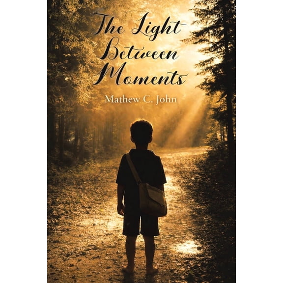 The Light Between Moments, (Paperback)