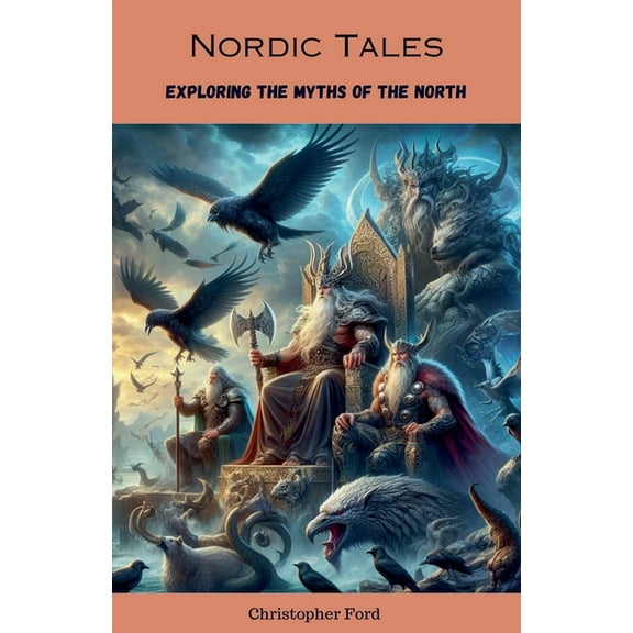 Mythology Collection Nordic Tales: Exploring the Myths of the North, (Paperback)
