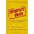 thumbnail image 1 of Pre-Owned Corporate Abuse: How Lean and Mean Robs People and Profits (Hardcover) 0028612906 9780028612904, 1 of 1