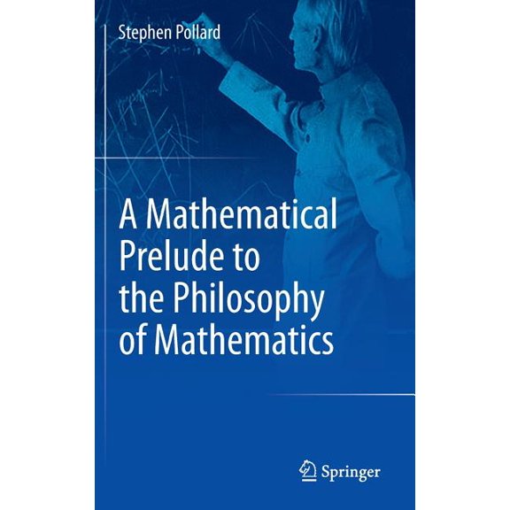 A Mathematical Prelude to the Philosophy of Mathematics, (Hardcover)