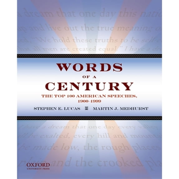 Pre-Owned Words of a Century: The Top 100 American Speeches, 1900-1999 (Revised) (Paperback) 0195168054 9780195168051