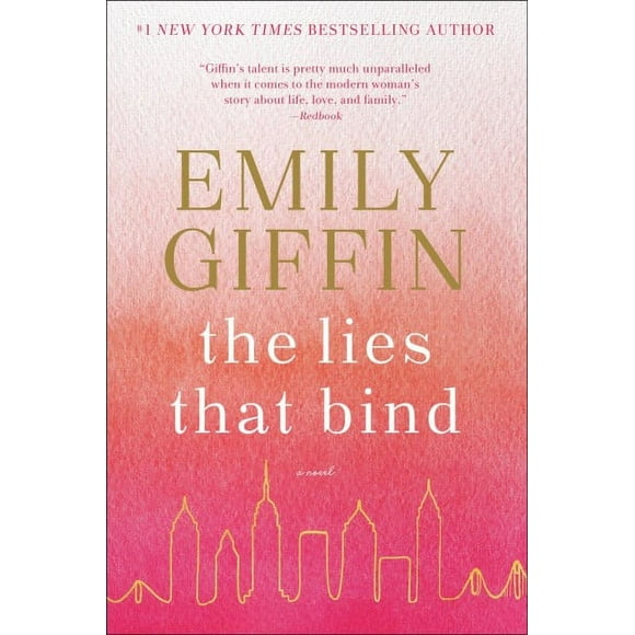The Lies That Bind -- Emily Giffin