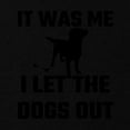 thumbnail image 3 of CafePress - It Was Me I Let The Dogs Out Kids T Shirt - Dark T-Shirt Kids XS-XL, 3 of 4