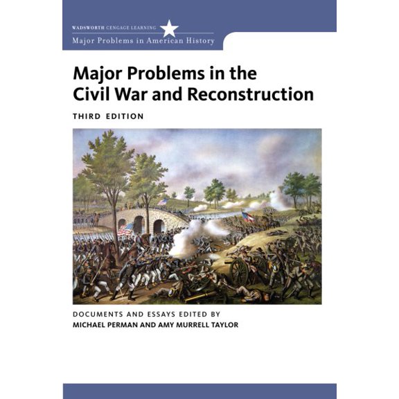 Pre-Owned Major Problems in the Civil War and Reconstruction: Documents and Essays (Major Problems in American History Series)