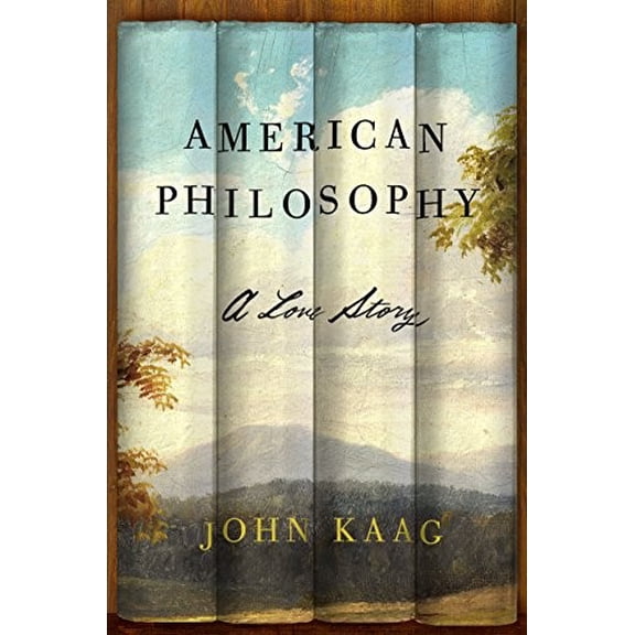Pre-Owned American Philosophy: A Love Story (Paperback) 0374537208 9780374537203