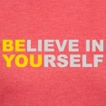 thumbnail image 3 of CafePress - Believe In Yourself Be You Womens Tri Blend T Sh - Womens Tri-blend T-Shirt, 3 of 4