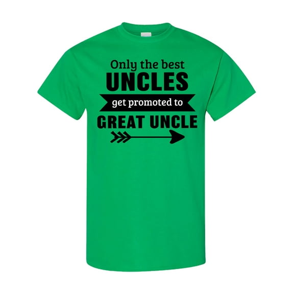 Inktastic Only the Best Uncles Get Promoted to Great Uncle T-Shirt