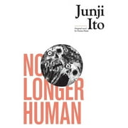 Junji Ito: No Longer Human (Hardcover)