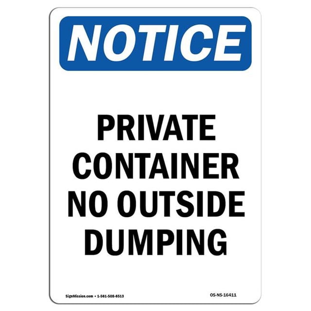 SignMission OS-NS-A-1014-V-16411 10 x 14 in. OSHA Notice Sign - Notice Private Container No Outside Dumping