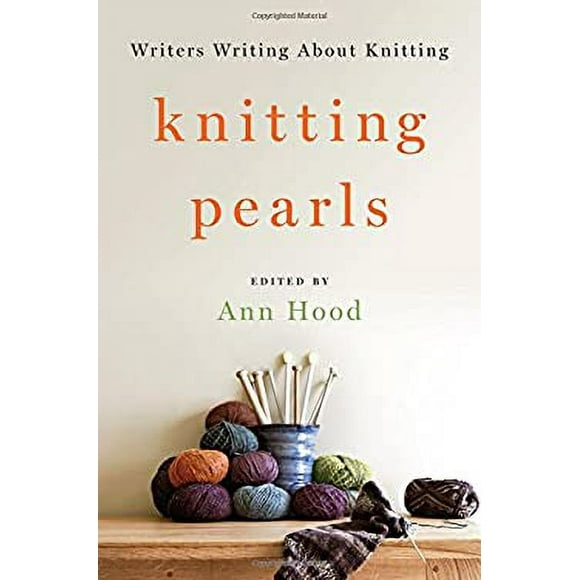 Knitting Pearls : Writers Writing about Knitting 9780393246087 Used / Pre-owned