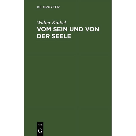 Vom Sein Und Von Der Seele: Gedanken Eines Idealisten (Hardcover)