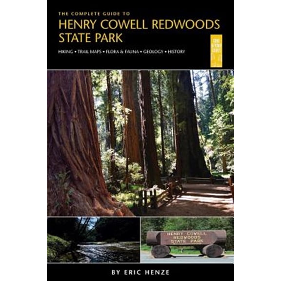 Pre-Owned The Complete Guide to Henry Cowell Redwoods State Park - Paperback