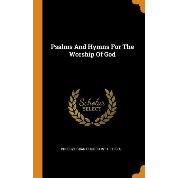 Psalms and Hymns for the Worship of God (Hardcover)