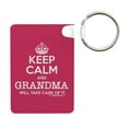 thumbnail image 3 of ThisWear Mothers Day Gifts for Grandma Keep Calm and Grandma Will Take Care of It Birthday Gifts for Grandma Aluminum Rectangle Keychain Keytag, 3 of 3