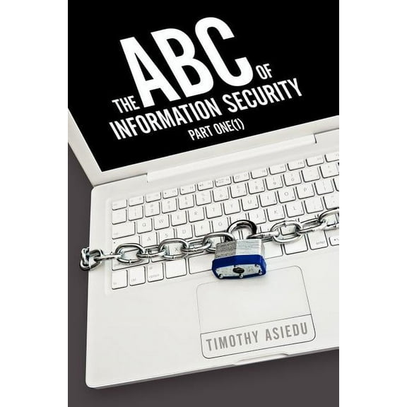 The ABC of Information Security (Paperback)