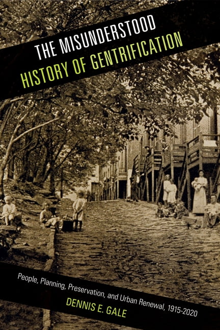 Urban Life Landscape And Policy Series The Misunderstood History Of 