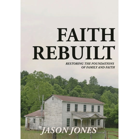 Faith Rebuilt, (Paperback)
