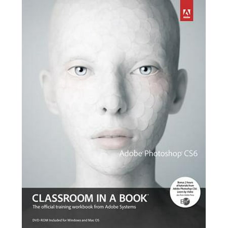 Adobe Photoshop Cs6 Classroom in a Book