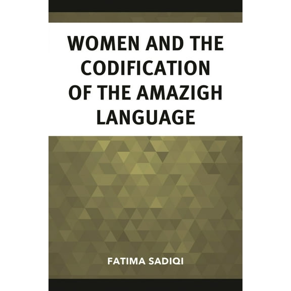 After the Empire: The Francophone World Women and the Codification of the Amazigh Language, (Hardcover)
