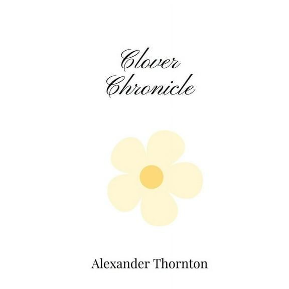 Clover Chronicle, (Paperback)