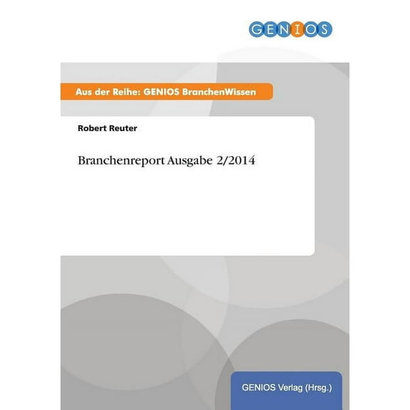 Branchenreport Ausgabe 2/2014, (Paperback)