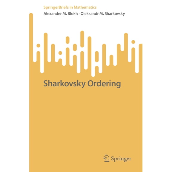 Springerbriefs in Mathematics Sharkovsky Ordering, (Paperback)