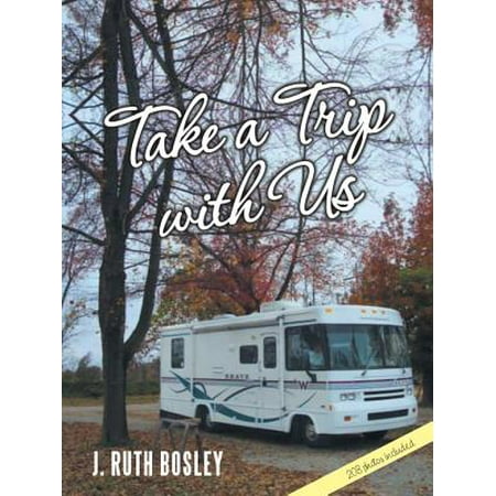 Take a Trip with Us - eBook (Best Trips To Take In The Us)