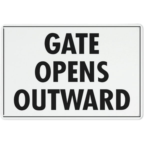 Gate Opens Outward Sign 12 X 8 Inches Reflective Aluminum Metal Warning Signage With Symbol For Indoor Outdoor Use