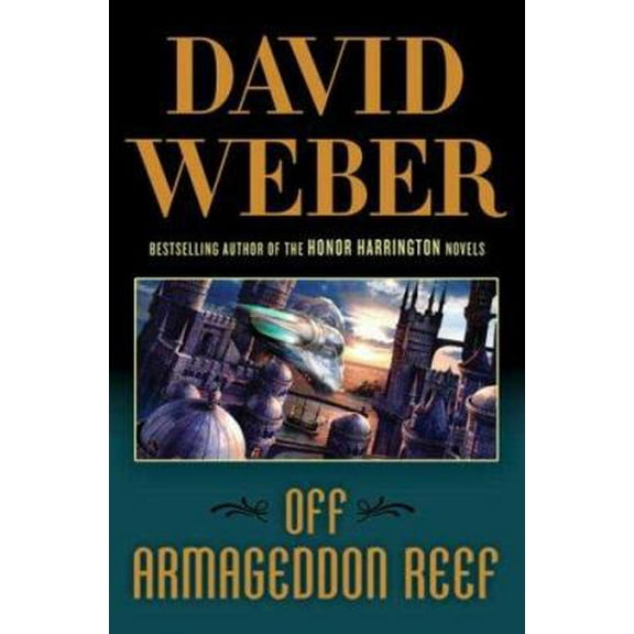 Pre-Owned Off Armageddon Reef (Hardcover) 0765315009 9780765315007