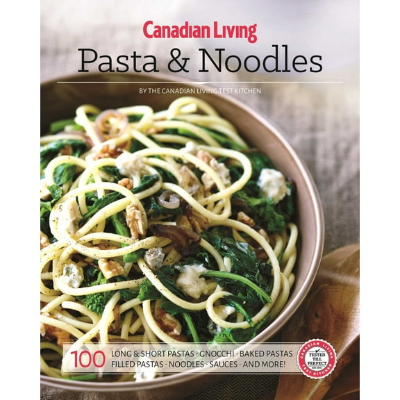 Canadian Living: Pasta & Noodles (Paperback)
