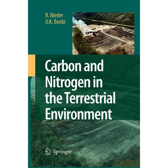Carbon and Nitrogen in the Terrestrial Environment, (Paperback)