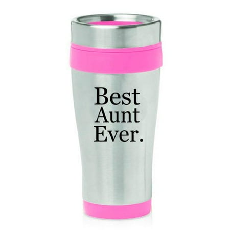 

16oz Insulated Stainless Steel Travel Mug Best Aunt Ever (Pink)