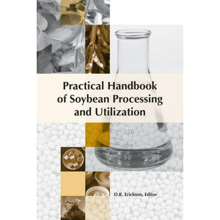 Practical Handbook of Soybean Processing and Utilization - eBook