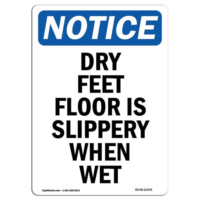 SignMission OS-NS-A-1014-V-11578 10 x 14 in. OSHA Notice Sign - Dry Feet Floor is Slippery When Wet
