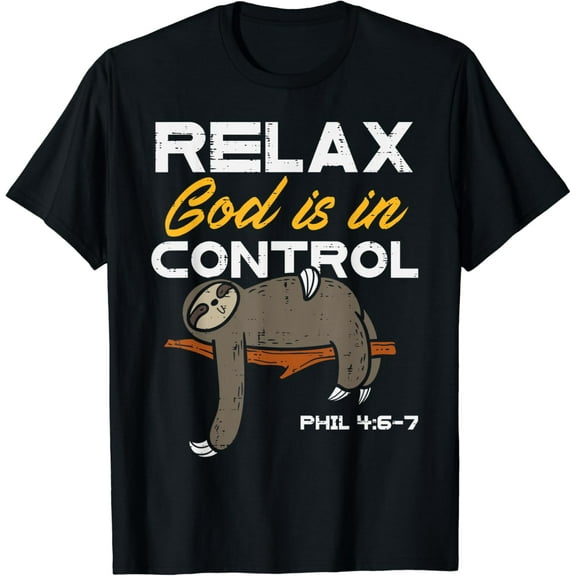 Sam Soft Sloth Relax God Is In Control Christ Men Women T-Shirt